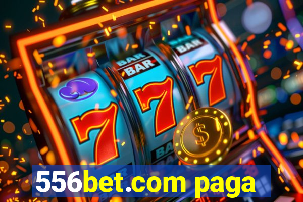 556bet.com paga